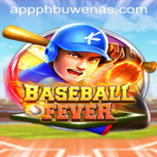 BaseballFever: Dive into the Fast-paced World of PHBUWENAS
