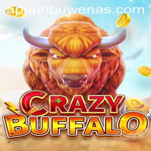 The Thrilling World of CRAZYBUFFALO: How to Master PHBUWENAS